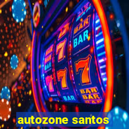 autozone santos